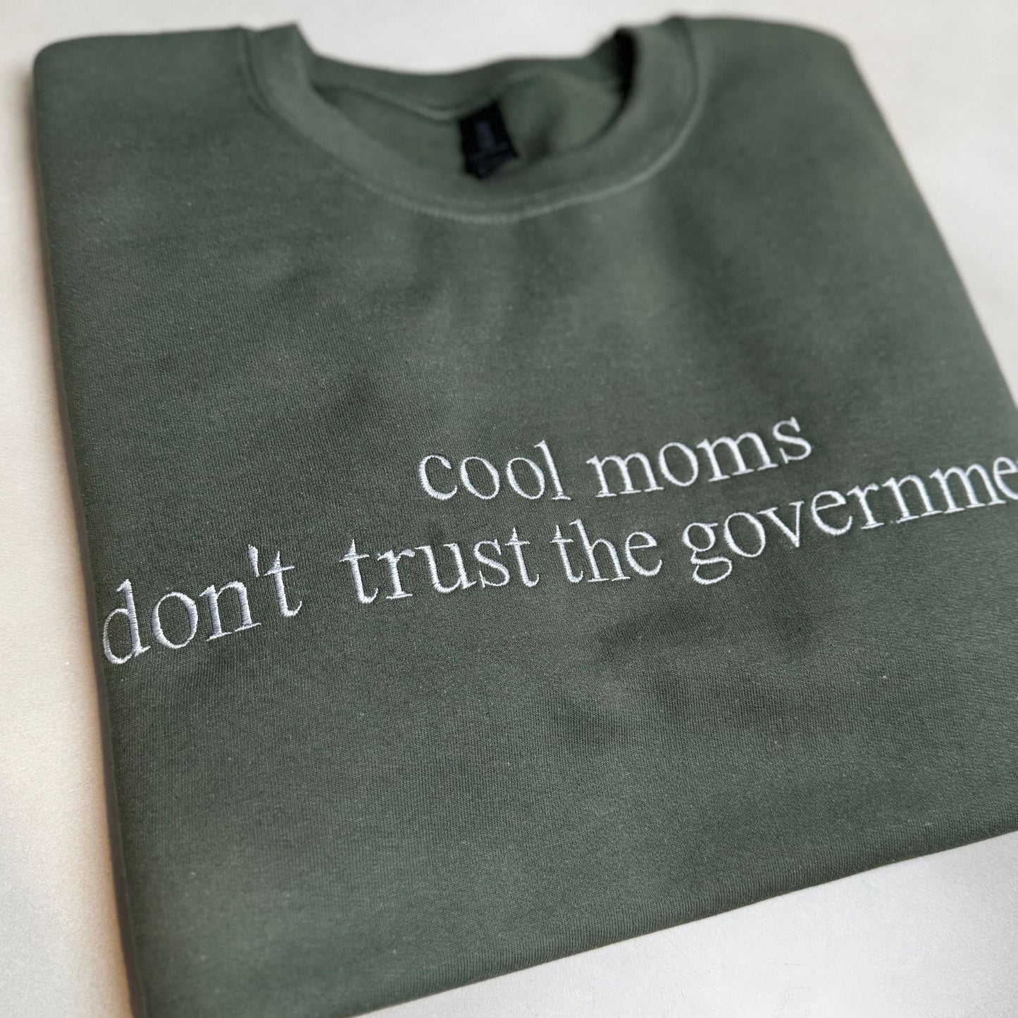 Moms Don't Trust Government Embroidered Sweatshirt, Mama Club Statement Tee