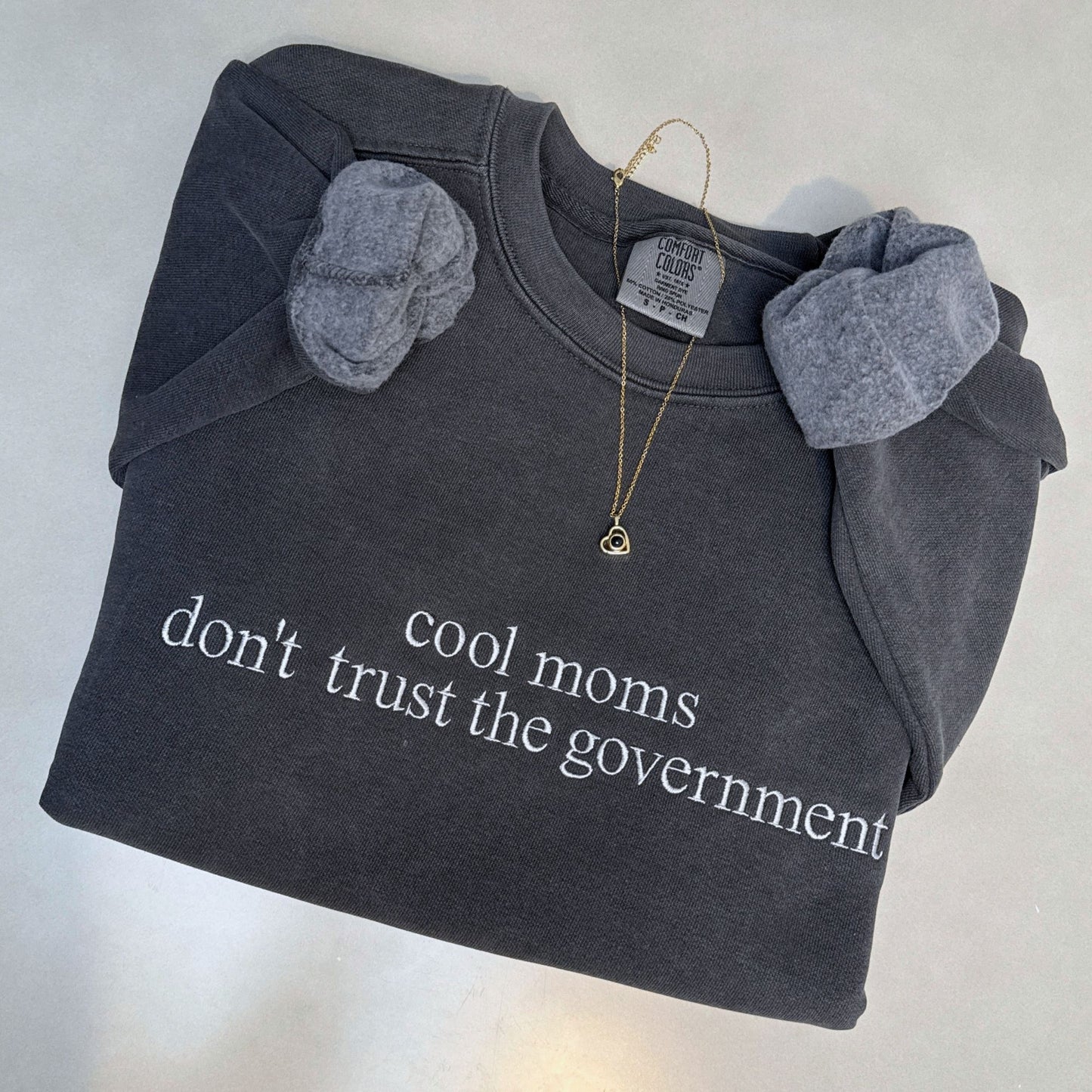 Moms Don't Trust Government Embroidered Sweatshirt, Mama Club Statement Tee