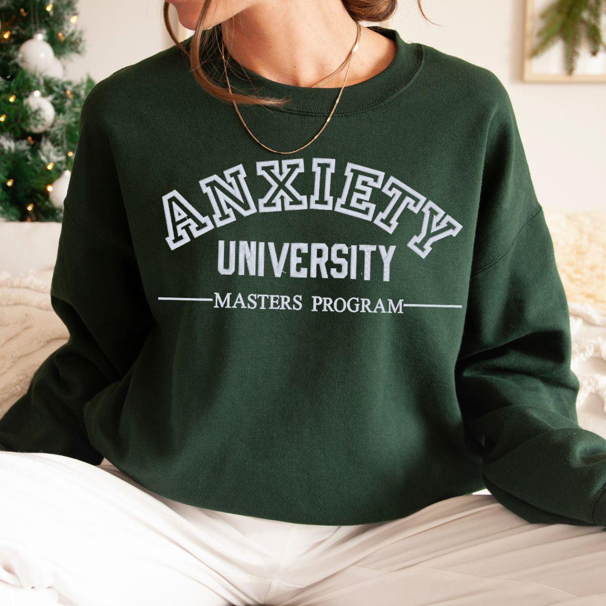 Embroidered Anxiety University Crewneck Sweatshirt, Funny College Sweatshirt