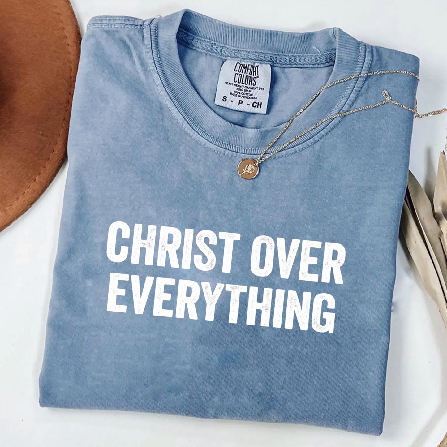Christ Over Everything Shirt Comfort Colors Graphic Christian Gift Back Print