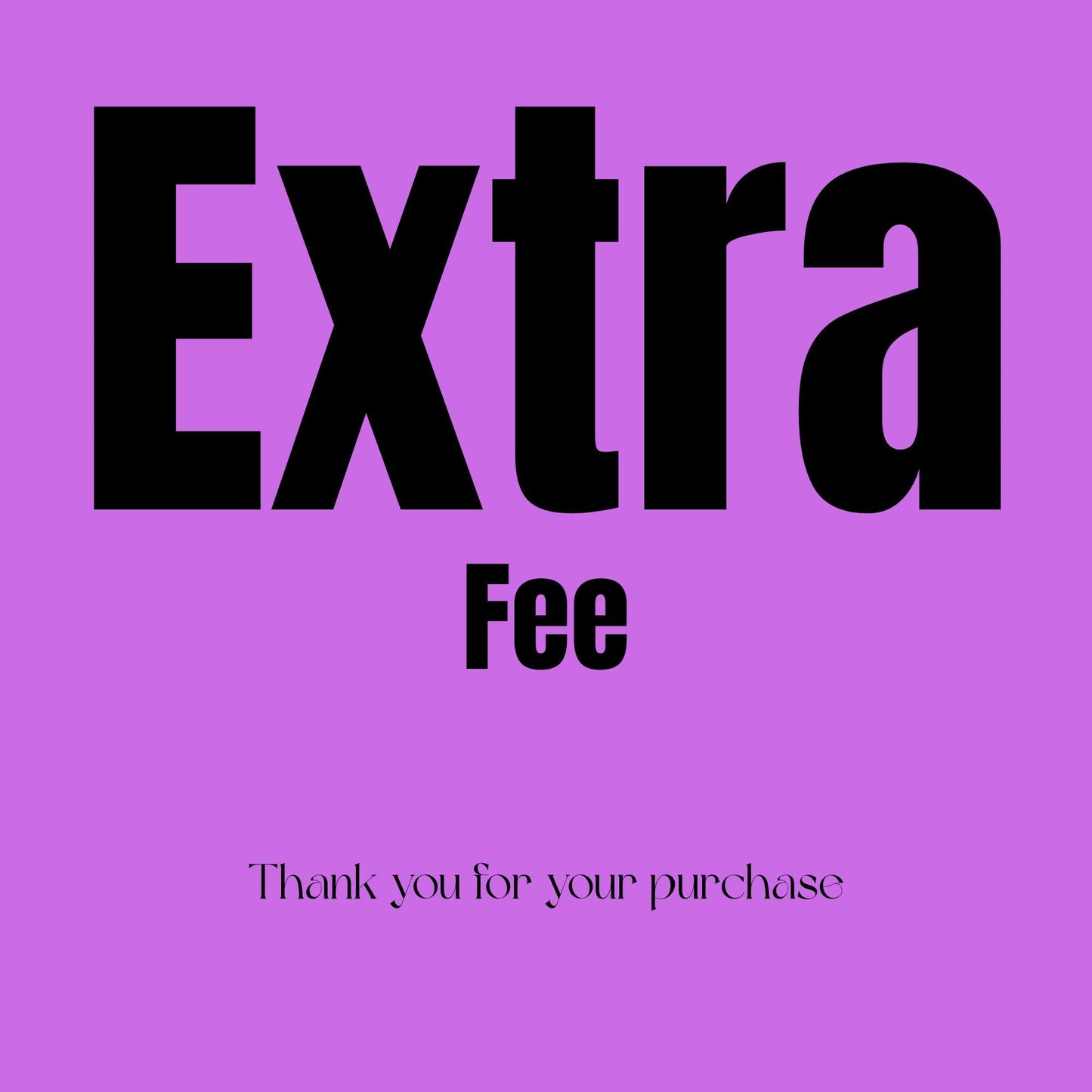 Extra Fee