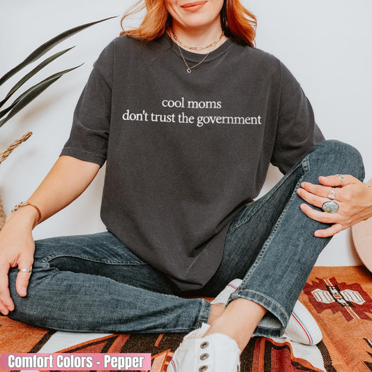 Moms Don't Trust Government Embroidered Sweatshirt, Mama Club Statement Tee
